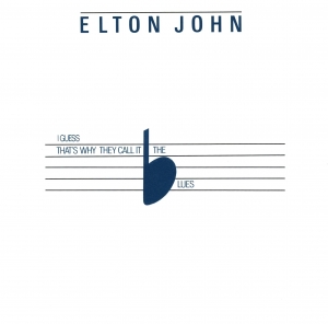 Elton John - I Guess That's Why They Call It The Blues