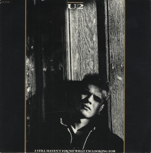 U2 - I Still Haven't Found What I'm Looking For