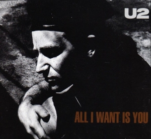 U2 - All I Want Is You