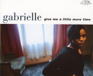 Gabrielle - Give Me A Little More Time