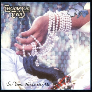 Thompson Twins - Lay Your Hands On Me