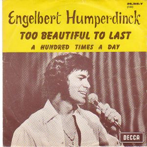 Engelbert Humperdinck - Too Beautiful To Last