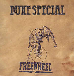 Duke Special - Freewheel