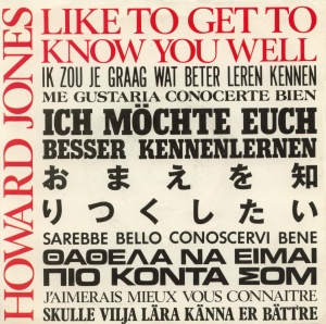 Howard Jones - Like To Get To Know You Well