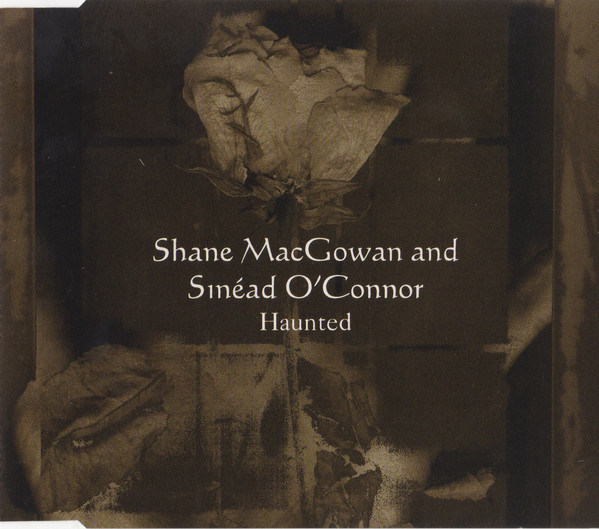 Shane MacGowan & Sinéad O'Connor - Haunted