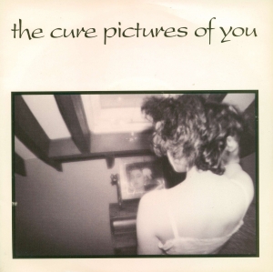 The Cure - Pictures Of You
