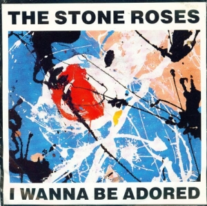 The Stone Roses - I Wanna Be Adored