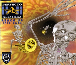 Perfecto Allstarz - Reach Up (Papa's Got A Brand New Pig Bag)