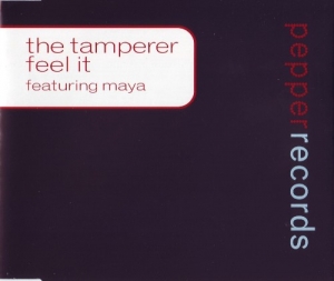 The Tamperer ft. Maya - Feel It