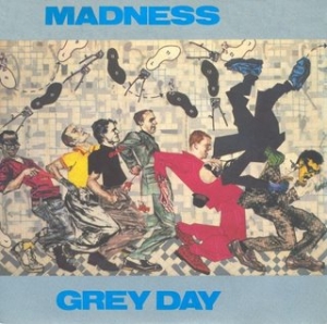 Madness - Grey Day