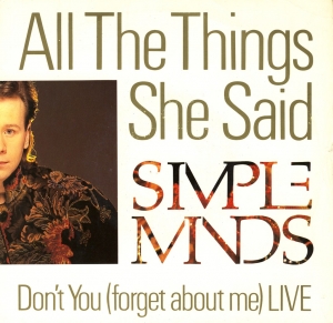 Simple Minds - All The Things She Said