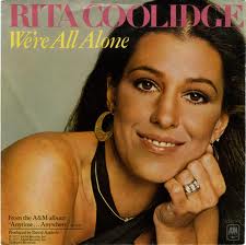 Rita Coolidge - We're All Alone