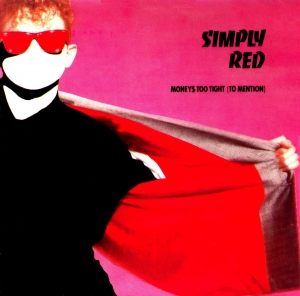 Simply Red - Money's Too Tight (To Mention)