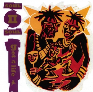 Soul II Soul - Get A Life