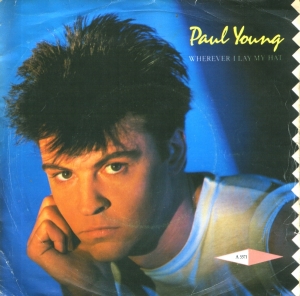 Paul Young - Wherever I Lay My Hat (That's My Home)