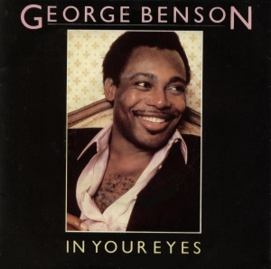 George Benson - In Your Eyes