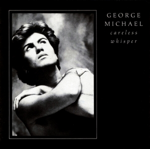 George Michael - Careless Whisper