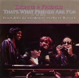 Dionne & Friends - That's What Friends Are For