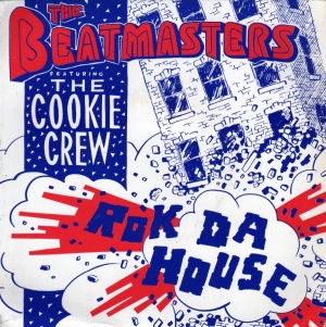 The Beatmasters featuring The Cookie Crew - Rok Da House