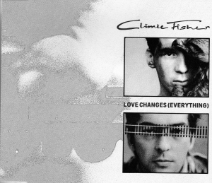 Climie Fisher - Love Changes (Everything)