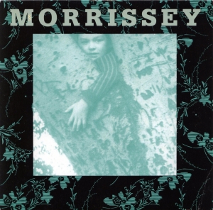 Morrissey - The Last Of The Famous International Playboys