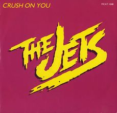 The Jets - Crush On You