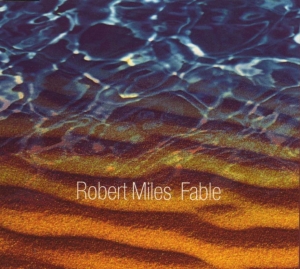 Robert Miles - Fable