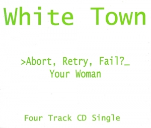 White Town - Your Woman