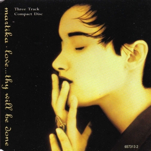 Martika - Love... Thy Will Be Done