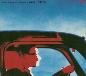 U2 - Who's Gonna Ride Your Wild Horses