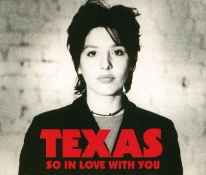 Texas - So In Love With You
