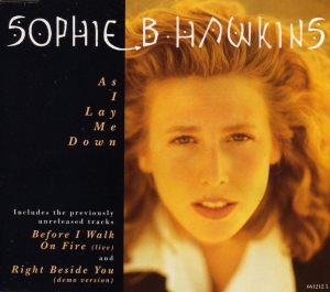 Sophie B. Hawkins - As I Lay Me Down