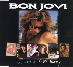 Bon Jovi - This Ain't A Love Song