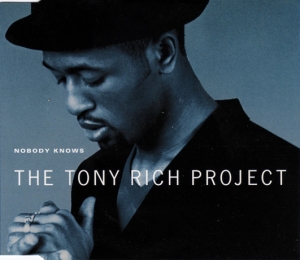 The Tony Rich Project - Nobody Knows