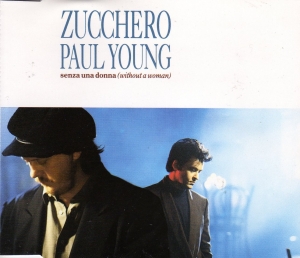 Zucchero & Paul Young - Senza Una Donna (Without A Woman)