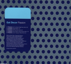 Gat Decor - Passion (Do You Want It Right Now)