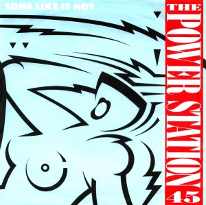 The Power Station - Some Like It Hot