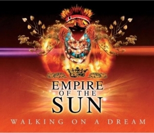 Empire Of The Sun - Walking On A Dream