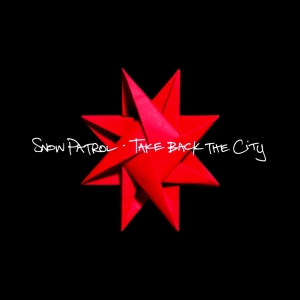 Snow Patrol - Take Back The City