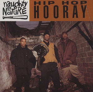 Naughty By Nature - Hip Hop Hooray