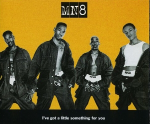 MN8 - I've Got A Little Something For You