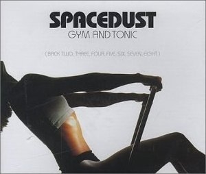 Spacedust - Gym And Tonic