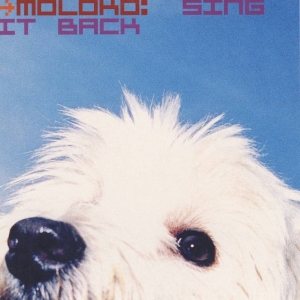 Moloko - Sing It Back