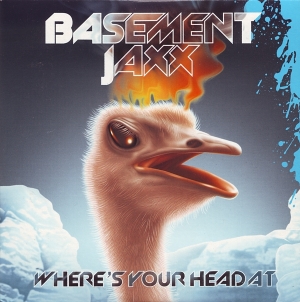 Basement Jaxx - Where's Your Head At