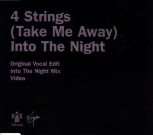 4 Strings - Take Me Away (Into The Night)