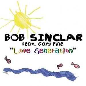 Bob Sinclar featuring Gary Pine - Love Generation