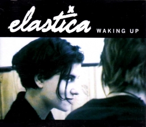 Elastica - Waking Up