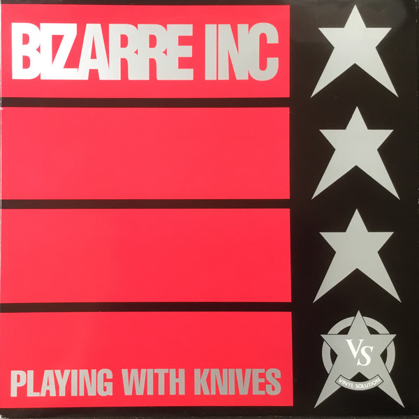 Bizarre Inc - Playing With Knives