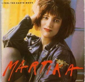 Martika - I Feel The Earth Move