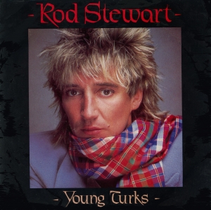 Rod Stewart - Young Turks